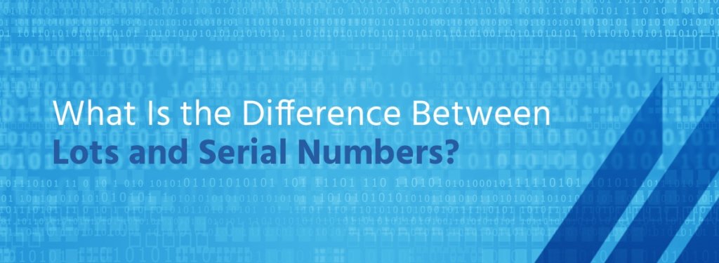 What Is the Difference Between Lots and Serial Numbers?