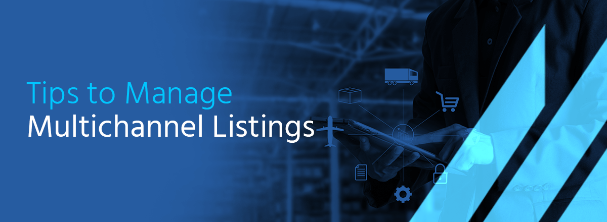 Tips to Manage Multichannel Listings