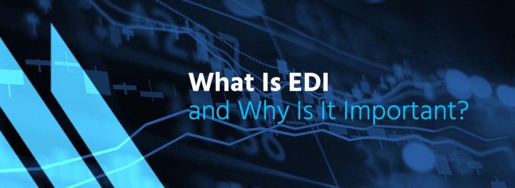 What is EDI and Why is it Important