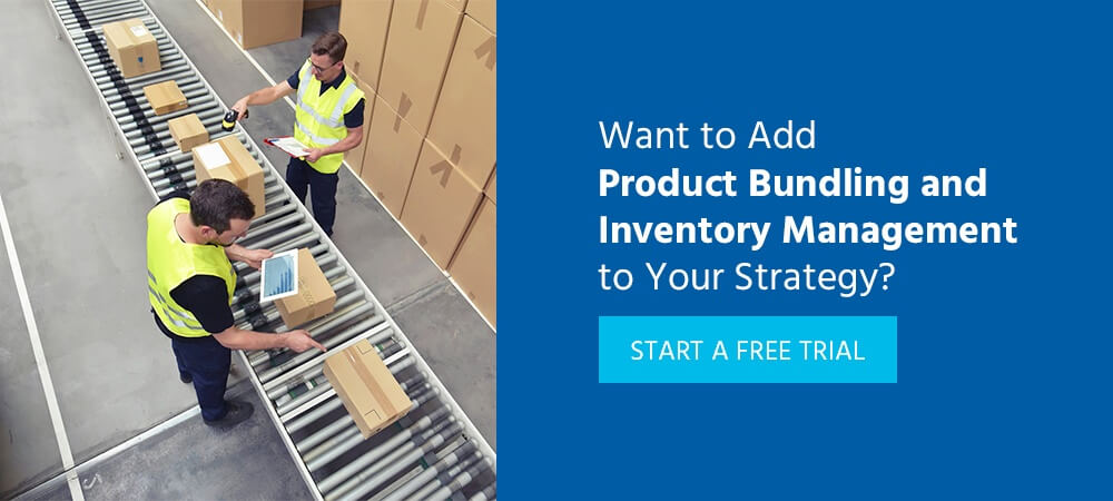 want to add product bundling and inventory management to your strategy