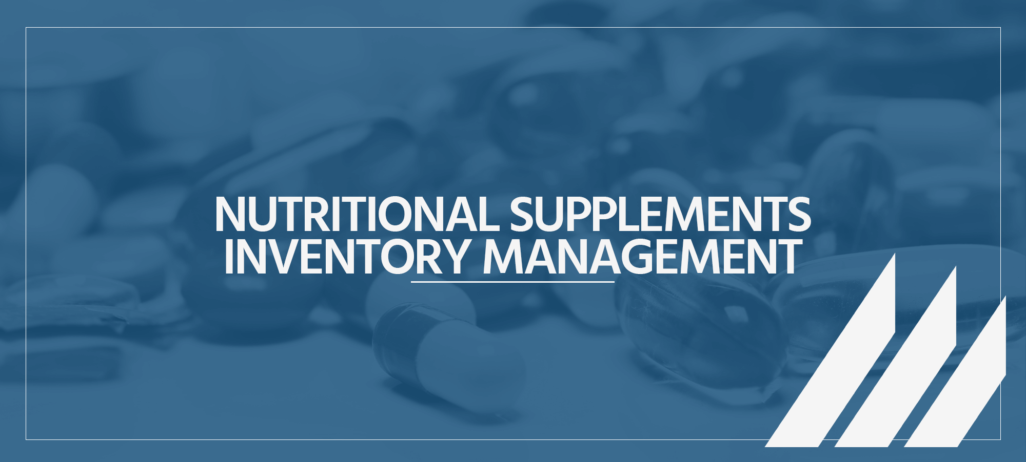 Nutritional supplements inventory management header image