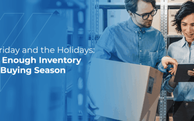Black Friday and the Holidays: Having Enough Inventory for the Buying Season