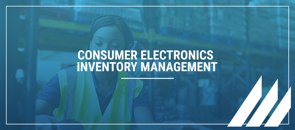 Apparel Inventory Management, Consumer Electronics Inventory Management