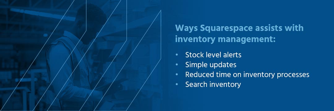 ways squarespace assists with inventory management