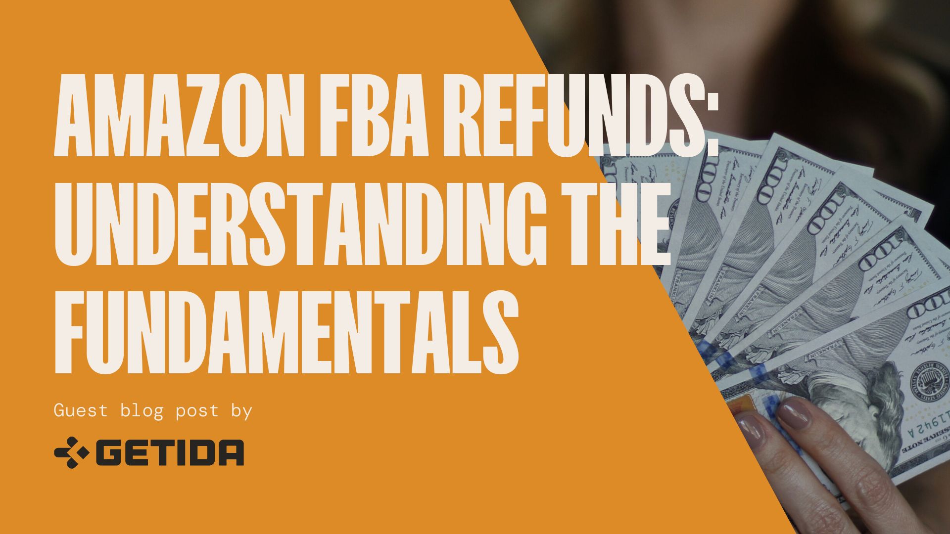 Amazon FBA Refunds: Understanding the Fundamentals  