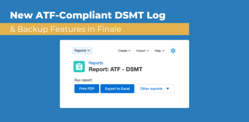 New ATF-Compliant DSMT Log & Backup Features in Finale Inventory